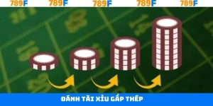 Đánh Tài Xỉu Gấp Thếp - Chiến Thuật Gỡ Vốn Nhanh Nhất 789F