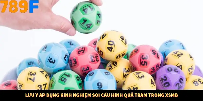 Mẹo Chia Bài 3 Cây Dễ Thắng Tại Trang Chủ 789F 9 Lưu ý áp dụng kinh nghiệm soi cầu hình quả trám trong XSMB