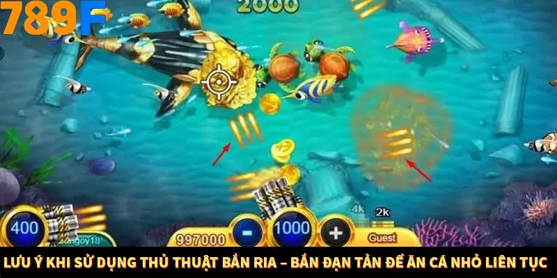 Mẹo Chia Bài 3 Cây Dễ Thắng Tại Trang Chủ 789F 9 Lưu ý khi sử dụng thủ thuật bắn ria – bắn đạn tản để ăn cá nhỏ liên tục