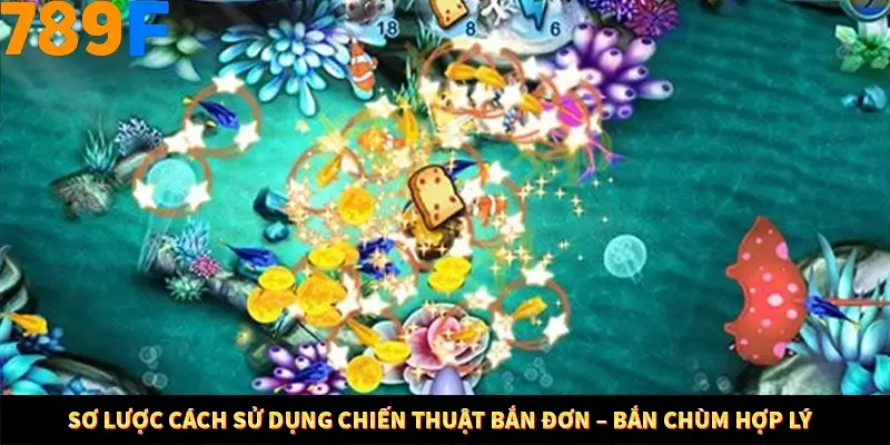 Sơ lược cách sử dụng chiến thuật bắn đơn – bắn chùm hợp lý