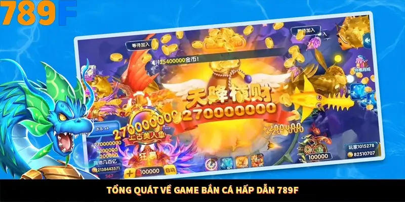 Mẹo Chia Bài 3 Cây Dễ Thắng Tại Trang Chủ 789F 7 Tổng quát về game bắn cá hấp dẫn 789F